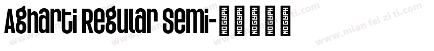 Agharti Regular Semi字体转换